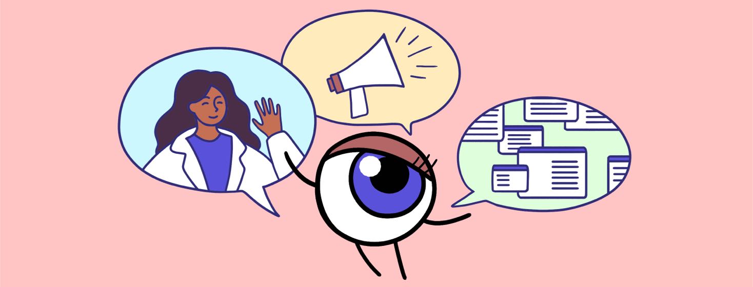 An eye stands in front of speech bubbles showing a doctor, megaphone, and internet research.